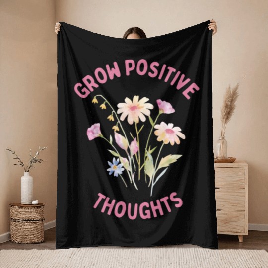 Positivity and self-love, Grow Positive Thoughts Throw Blankets