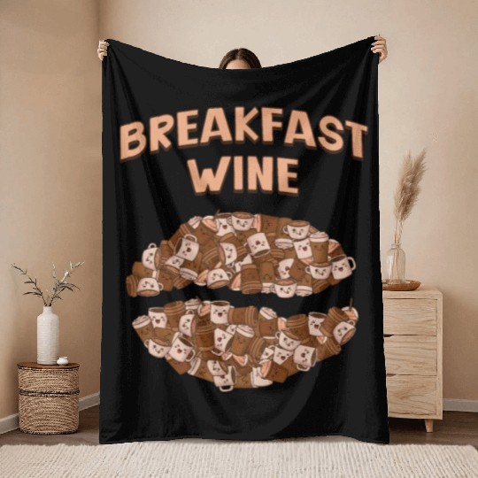 Breakfast Wine Coffee Lover Wine Lover Caffeine Ch Throw Blankets
