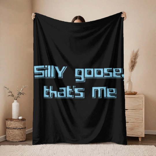 Silly Goose That’s Me Funny Retro Humor Design Throw Blankets