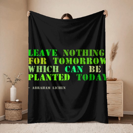 Plant sayings fake abraham lincoln quote Throw Blankets