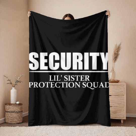 Security Lil' Sister Protection Squad Big Brother Throw Blankets