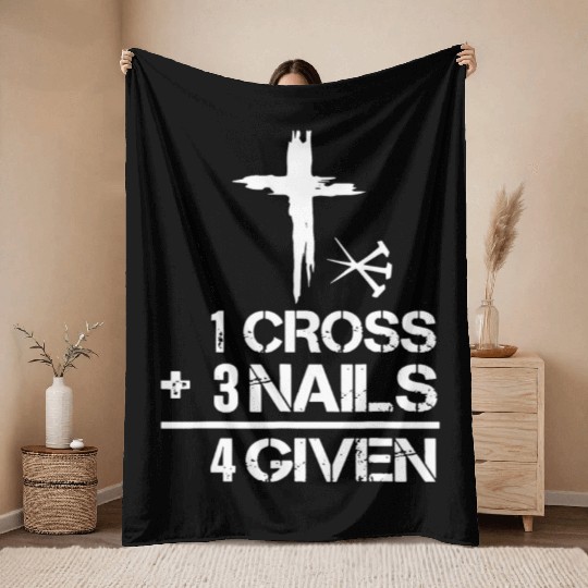 1 Cross 3 Nails Forgiven Christian Easter Throw Blankets