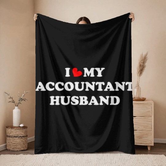 I Love My accountant husband Throw Blankets
