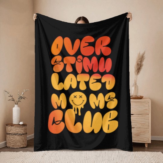 overstimulated moms club Throw Blankets