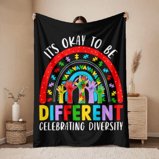 It S Okay To Be Different Embrace Neurodiversity Throw Blankets