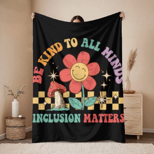 Be Kinds Minds Inclusion Sped Teacher Autism Throw Blankets