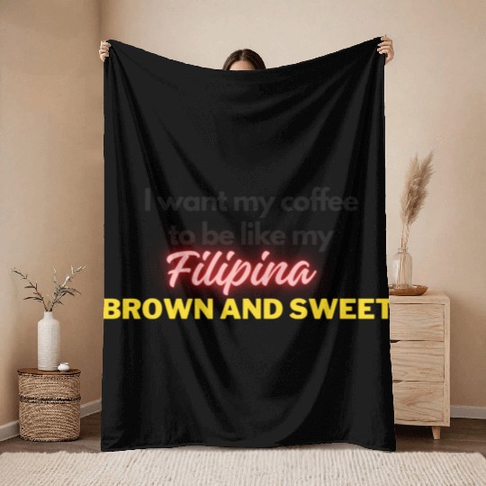 Brown and Sweet like my Filipina Throw Blankets