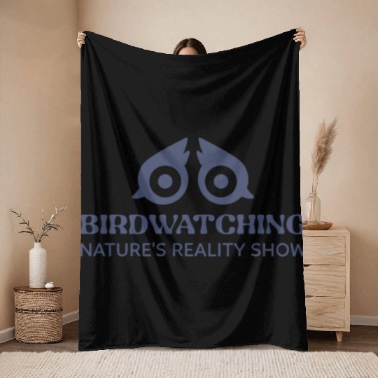 BIRDWATCHING NATURES REALITY SHOW Throw Blankets