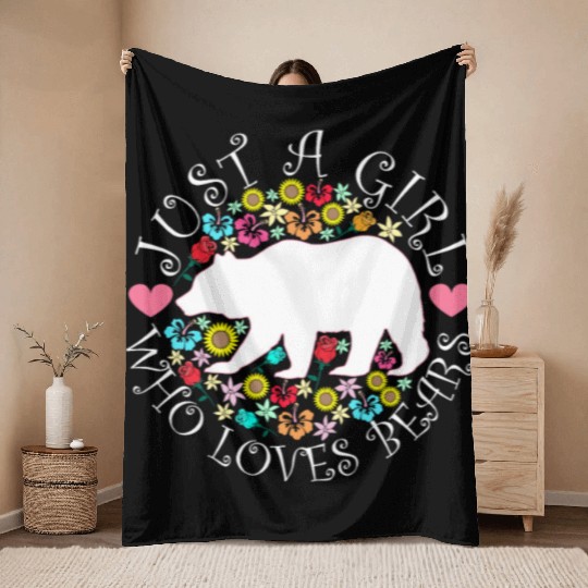 JUST A GIRL WHO LOVES BEARS Throw Blankets