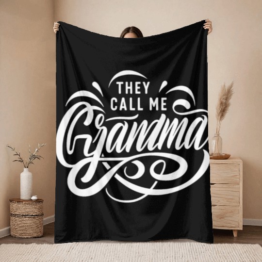They Call Me Grandma Mother New Grandma Throw Blankets