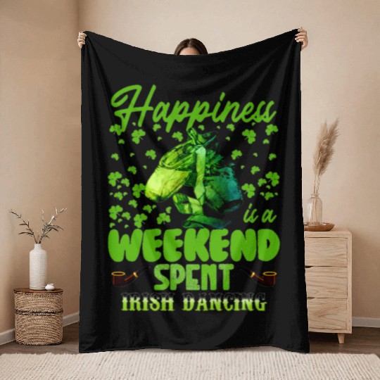 happiness is a weekend spent irish dancing for li Throw Blankets