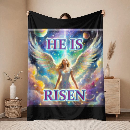 Angelic Joy and Supernatural Elation, HE IS RISEN! Throw Blankets