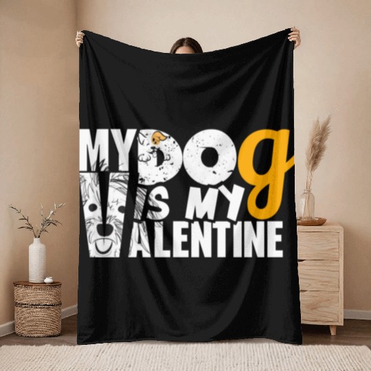 My Dog is my valentine Throw Blankets
