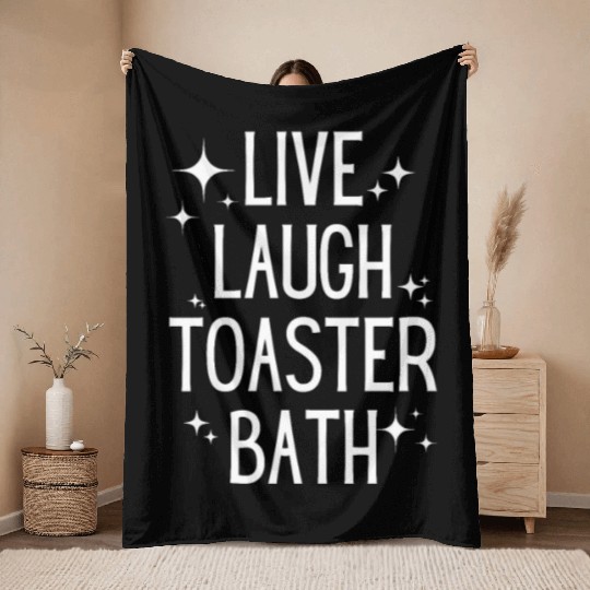 Live Laugh Toaster Bath Throw Blankets