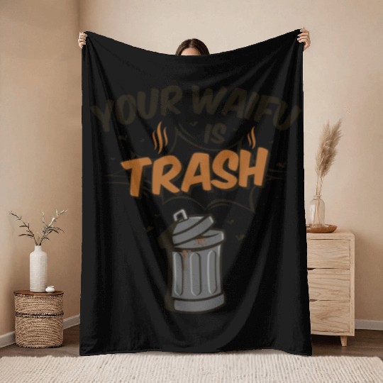 Anime Your Waifu Is Trash Throw Blankets