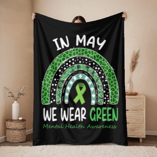 In May We Wear Green Mental Health Matters Throw Blankets
