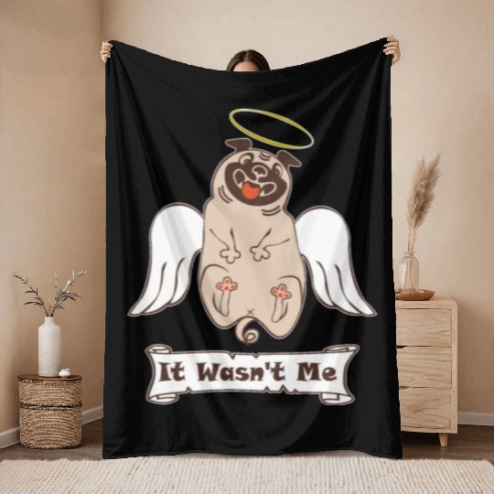It Was not Me pug dog with angel wings and nimbus Throw Blankets