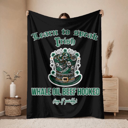 Learn to speak Irish whale oil beef hooked Throw Blankets