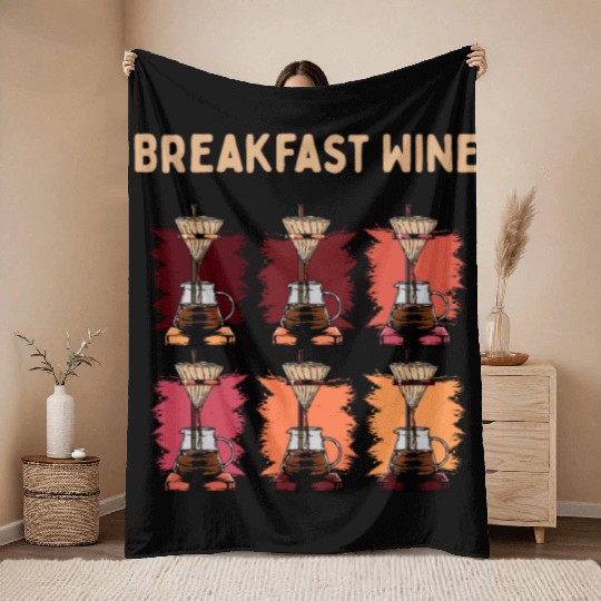Breakfast Wine Coffee Lover Wine Lover Caffeine Ch Throw Blankets