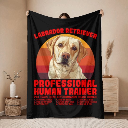 LABRADOR RETRIEVER PROFESSIONAL HUMAN TRAINER Throw Blankets