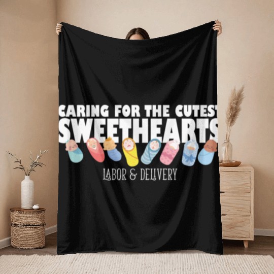 Caring For Cutest Sweethearts Postpartum Nurse Throw Blankets