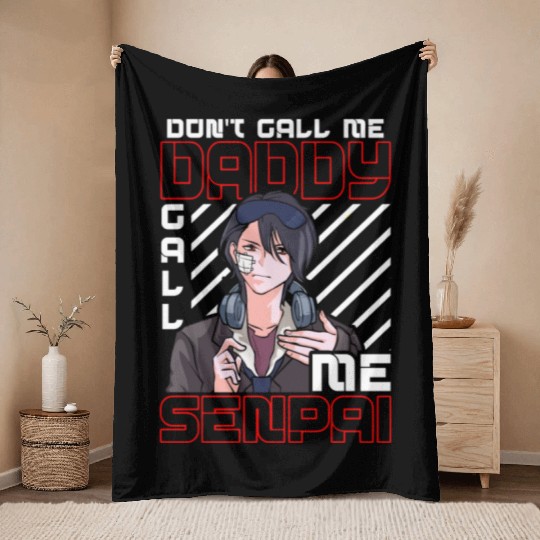 dont call me daddy call me senpai 3 Throw Blankets