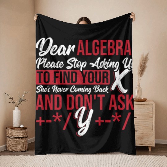 Figures Math Teacher Graph Dear Algebra Please Throw Blankets