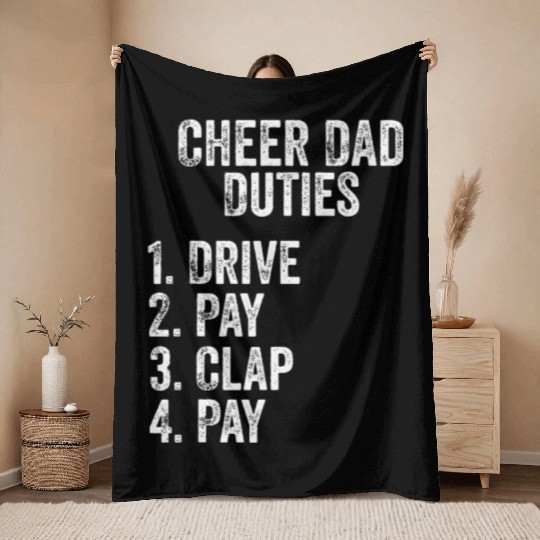 Fathers Day Funny Cheer Dad Duties Drive Pay Clap Throw Blankets