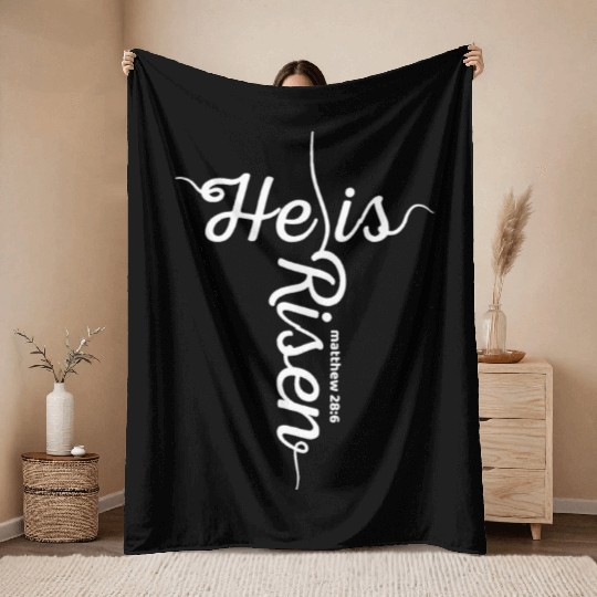 He Is Risen Matthew 28:6 Christian Easter Jesus Throw Blankets