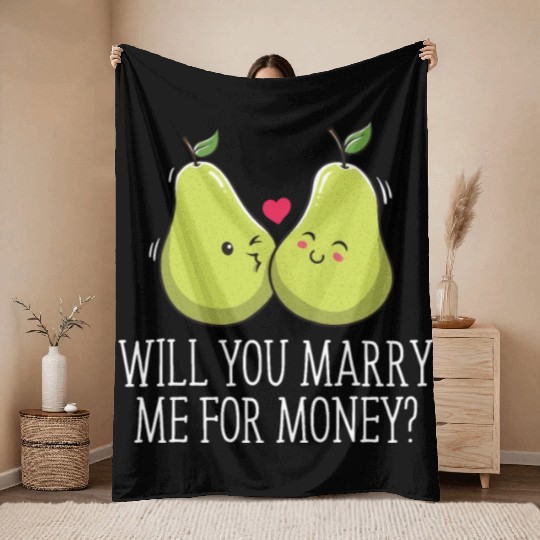 Will You Marry Me For Money Wedding Sarcastic Throw Blankets