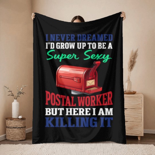 Postal Worker Quote Throw Blankets