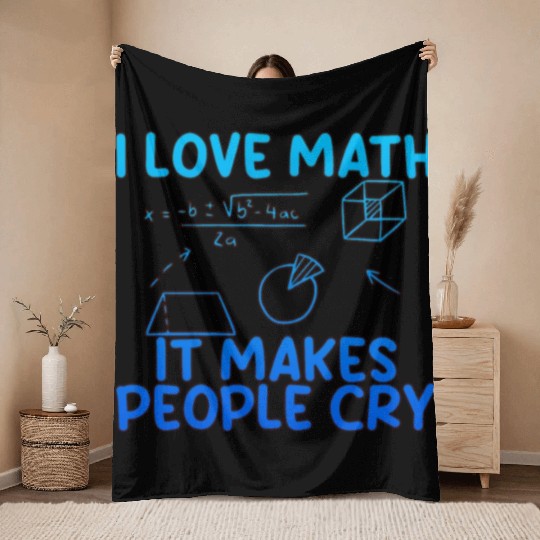 I Love Math, It Makes People Cry 2 Throw Blankets