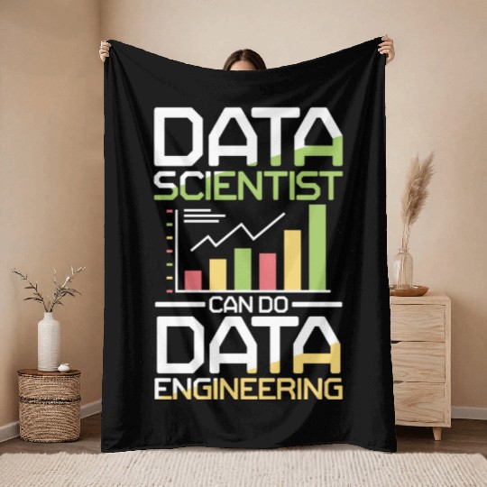 Data Scientists Can Do Data Engineering Throw Blankets