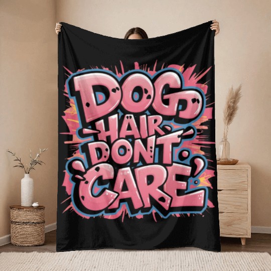 Dog Hair, Don't Care Throw Blankets