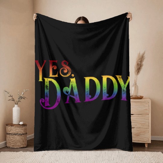 Yes Daddy pride rainbow gradient pride month lgbt Throw Blankets
