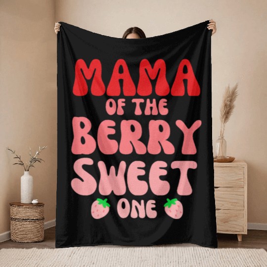 Mama Of The Berry Sweet One Strawberry birthday Throw Blankets