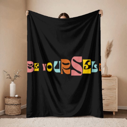 Be Yourself Groovy Text Graphic Throw Blankets