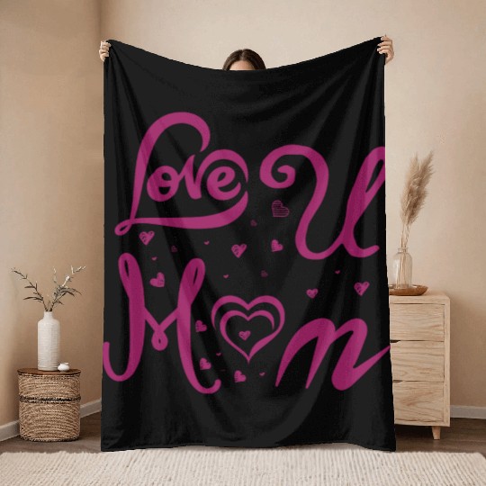 I LOVE YOU MOM Throw Blankets