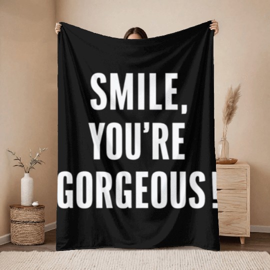 Smile You're Gorgeous Positive Affirmation Throw Blankets