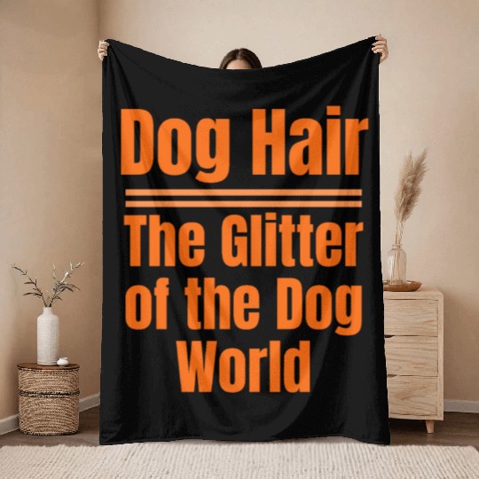 Dog Hair: The Glitter of the Dog World Collection Throw Blankets