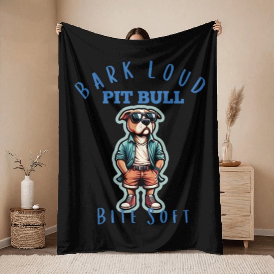 "Bark Loud, Bite Soft" Pit Bull Sticker Throw Blankets
