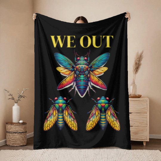 Funny Cicada We Out Cute Cicada Entomology Insects Throw Blankets