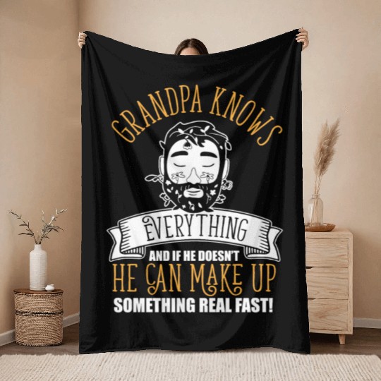 Grandpa Knows Everything Funny Father's Day Dad Throw Blankets