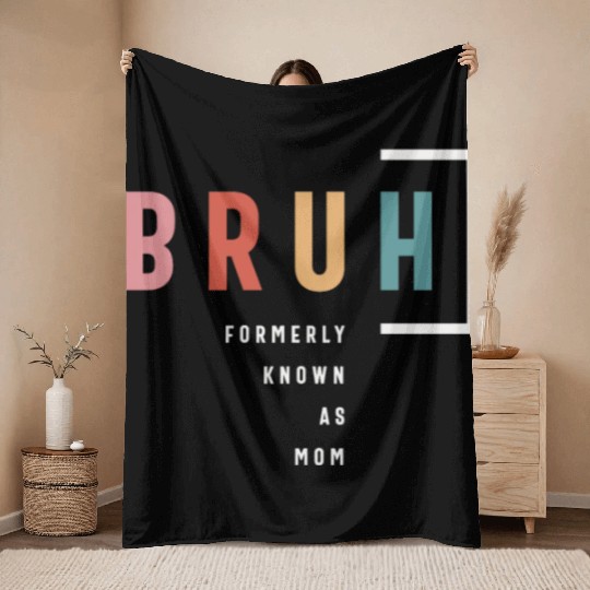 Hilarious Mother's Day: Formerly Known As Mom's Throw Blankets