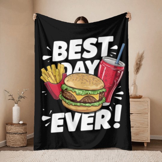 Best Day Ever Fast Food Enthusiast Treat Throw Blankets