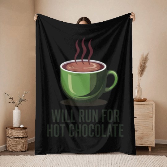 Will Run For Hot Chocolate Throw Blankets