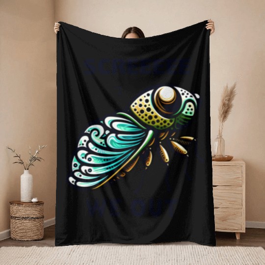 Funny Cicada Quote We Out Cicada Throw Blankets