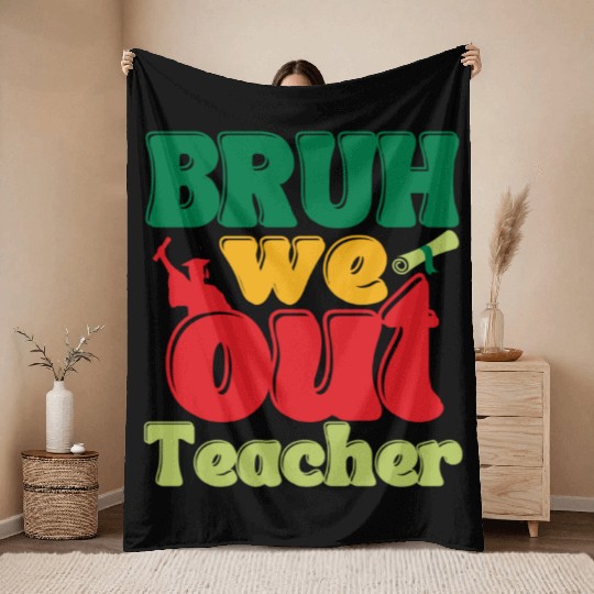 Bruh we out Graduation Graduate Throw Blankets