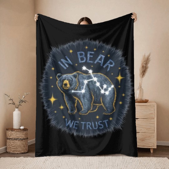 In Bear We Trust Constellation Choose Bears Over Throw Blankets
