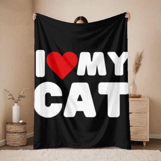 Funny Cat Quote I Love My Cat Cool Cat Throw Blankets